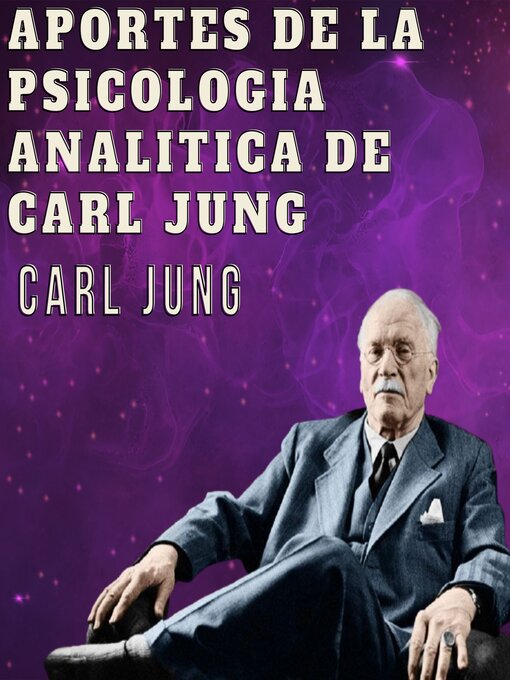 Title details for Aportes De La Psicologia Analitica De Carl Jung by Carl Jung - Available